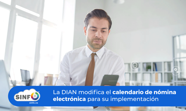 Lee más sobre el artículo DIAN modifica calendario de nómina electrónica para su implementación